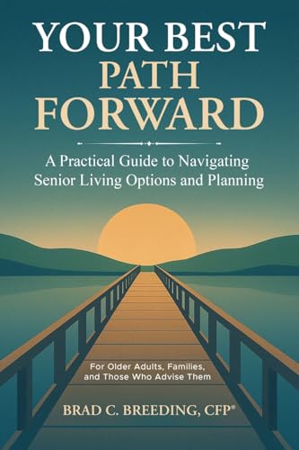 Your Best Path Forward: A Practical Guide to Navigating Senior