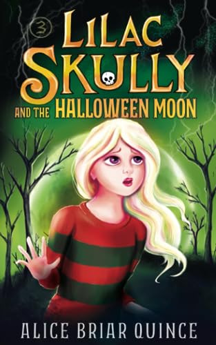 Lilac Skully and the Halloween Moon (The Supernatural Adventures of Lilac Skully)