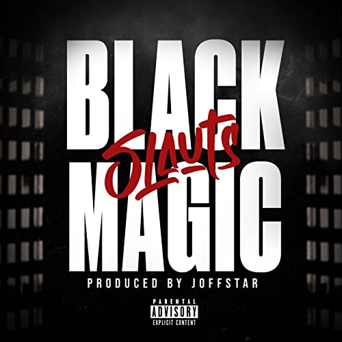 Black Magic [Explicit]