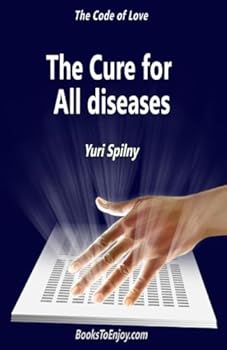 Paperback The Code of Love The Cure For All Diseases Book