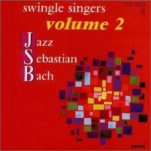 SWINGLE SINGERS LES SWINGLE SINGERS - Jazz Sebastian Bach Volume 2 - Disque CD