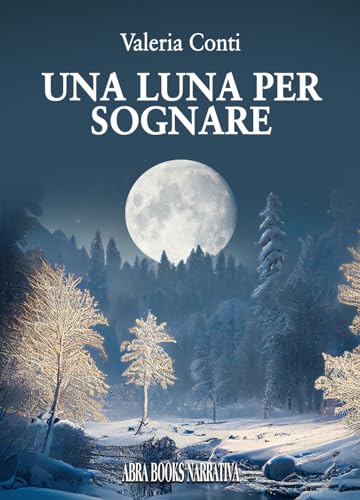 Una Luna Per Sognare