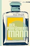 Der parfümierte Mann