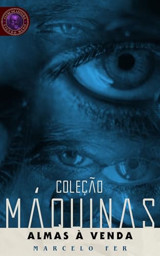 Almas à venda: Coleção Máquinas