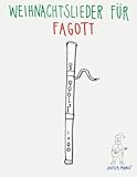 Weihnachtslieder für Fagott: Leichte Lieder!