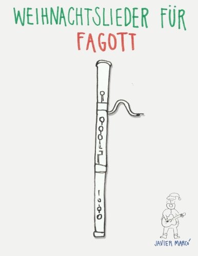 Weihnachtslieder für Fagott: Leichte Lieder!