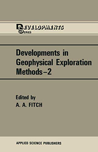Developments in Geophysical Exploration Methods (The Developments Series) view 2