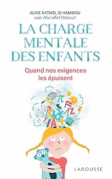 Paperback La charge mentale des enfants: Quand nos exigences les épuisent [French] Book