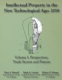 Intellectual Property in the New Technological Age 2018: Vol. I Perspectives, Tr