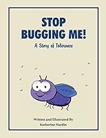 Stop Bugging Me! 151719704X Book Cover
