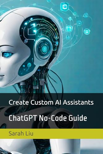 Create Custom AI Assistants: ChatGPT No-Code Guide