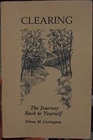 Clearing - The Journey Back to Yourself 0962638609 Book Cover