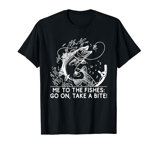 Me to the Fishes Bobber Agua Dulce Bobfloat River Hunting Camiseta