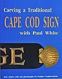 Carving a Traditional Cape Cod Sign