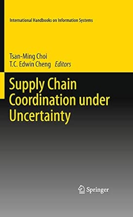 Supply Chain Coordination under Uncertainty: 0 2011th Edition book cover