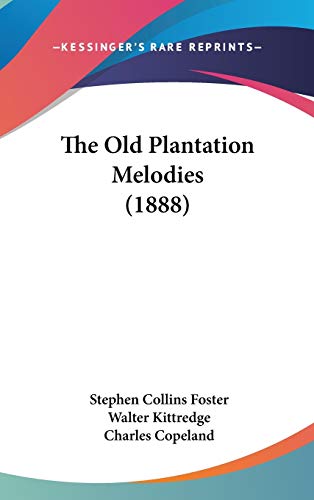 The Old Plantation Melodies (1888)