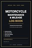 Motorcycle Maintenance & Mileage Log Book: Complete Service Record Keeper for Riders — Track Oil Changes, Chain, Tires, Brakes, Fuel Economy, Parts and Repairs | 80 Service Entries