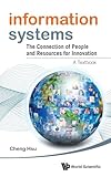  Information Systems: The Connection Of People And Resources For Innovation - A Textbook: CONNECT OF PPL & RESOUR FOR INNOVATION
