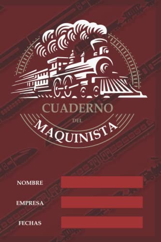 Cuaderno del maquinista: cuaderno de trabajo del maquinista