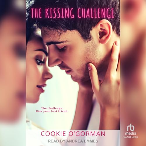 The Kissing Challenge by Cookie O'Gorman episode artwork