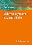 Verbrennungsmotor ‒ kurz und bündig
