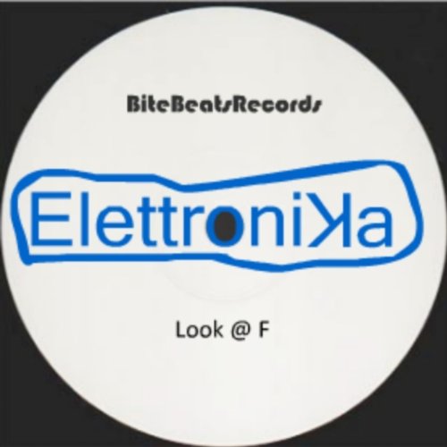 Elettronika (Look @ F. Remix)
