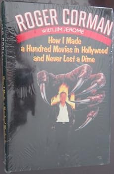 Hardcover How I Made a Hundred Movies in Hollywood and Never Lost a Dime Book