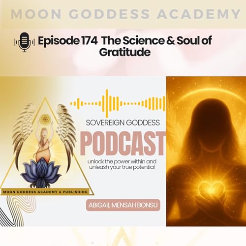 Ep 174 The Science & Soul of Gratitude Podcast Por  arte de portada