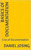 documentation javafx  Basics of Documentation: Crux of Documentation (English Edition)