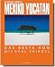 Produktbild Mexiko /Yucatan - Das Beste von Michael Friedel: Deutsche Ausgabe