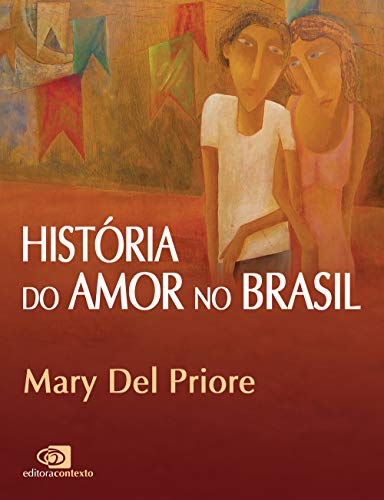 História do amor no Brasil