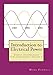 Introduction to Electrical Power: Energy Technologies Explained Simply
