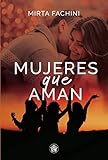 MUJERES QUE AMAN