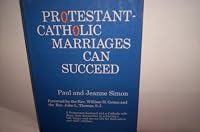 Protestant-Catholic Marriages Can Succeed B0027COAPK Book Cover