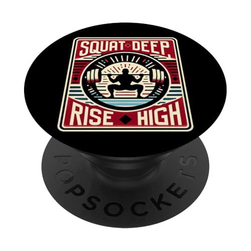Squat Deep, Rise High PopSockets PopGrip Intercambiable