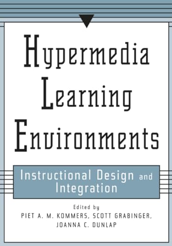 Hypermedia Learning Environments: Instructional Design and Integration