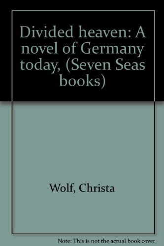 Divided heaven: A novel of Germany today, (Seve... B0006BSCZI Book Cover