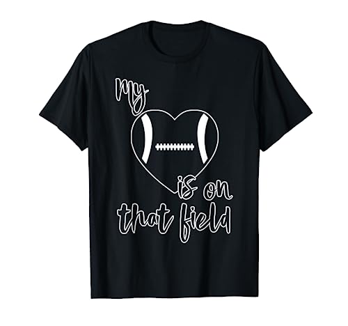Football Parent My Heart Is On That Field T-Shirt, Black