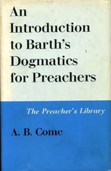 Hardcover An introduction to Barth's Dogmatics for preachers Book