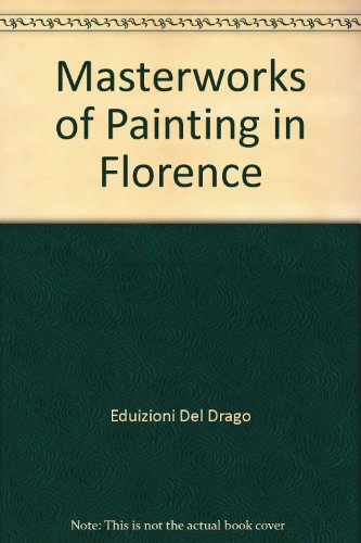 Masterworks of Painting in Florence B00AS3NAH4 Book Cover