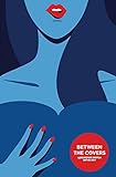 Between the Covers: A Bookstore Erotica Anthology