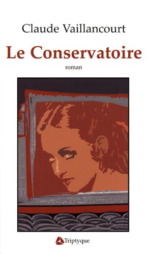 LE CONSERVATOIRE [French] 2890315355 Book Cover