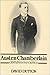 Austen Chamberlain: Gentleman in Politics
