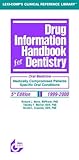  Drug Information Handbook for Dentist: 1999-2000