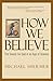 How We Believe: The Search for God in an Age of Science