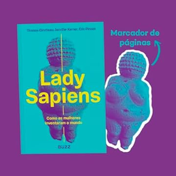Capa do livro Lady Sapiens: Como as mulheres inventaram o mundo