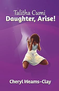 Paperback TALITHA CUMI!!: Daughter, Arise! Book
