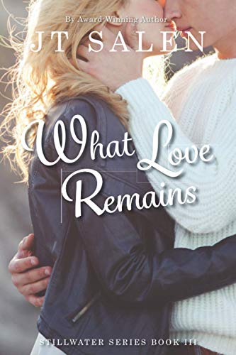 Remains of Love (The Stillwater Series)