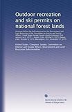Attività ricreative all'aperto e permessi di sci su terreni forestali nazionali: Audizioni dinanzi alla sottocommissione per l'ambiente a...