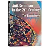 Anti-Semitism in the 21st Century: The Resurgence
